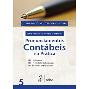Livro Pronunciamentos Contábeis Na Prática Vol.5   Lagioia