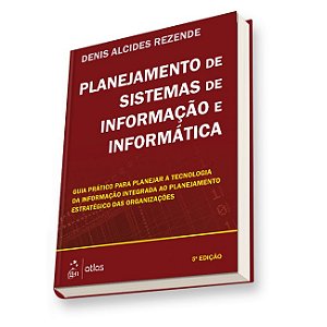 Livro Planejamento de Sistemas de Informacao e Informatica - Rezende