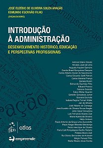 Livro Introducao a Administracao-desenvolvimento Historico, Educacao e Perspectiv - Aragao/escrivao Filh