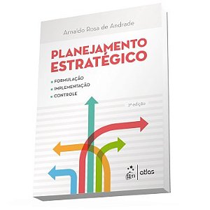 Livro Planejamento Estrategico - Formulacao, Implementacao e Controle - Andrade