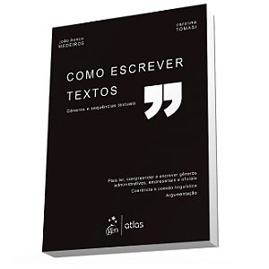Livro Como Escrever Textos - Medeiros - Atlas