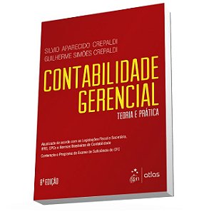 Livro Contabilidade Gerencial - Teoria e Pratica - Crepaldi