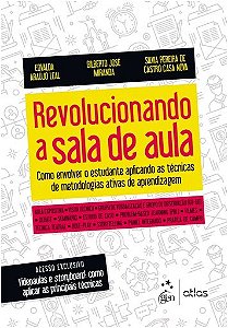 Livro Revolucionando a Sala de Aula - Como Envolver o Estudante Aplicando as Tecn - Leal/miranda/nova