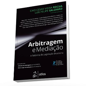Livro Arbitragem e Mediação: A Reforma da Legislação Brasileira  Rocha/salomão