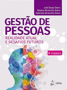 Livro Gestão de Pessoas: Realidade Atual e Desafios Futuros Dutra