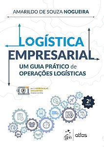 Livro Logistica Empresarial - Um Guia Pratico de Operacoes Logisticas - Nogueira