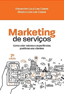 Livro Marketing de Servicos - Como Criar Valores e Experiencias Positivas Aos Cli - Casas