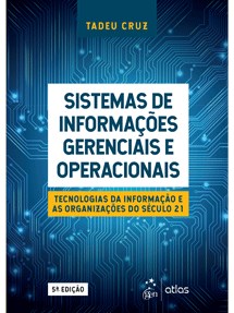 Livro Sistemas de Informacoes Gerenciais e Operacionais - Tecnologias da Informac - Cruz