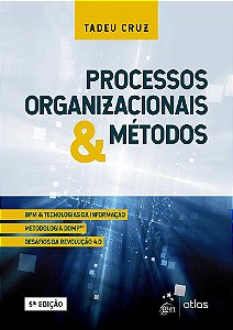 Livro Processos Organizacionais e Metodos - Cruz