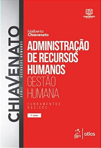Livro Administração de Recursos Humanos: Gestão Humana  Chiavenato