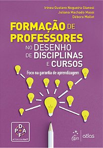 Livro Formacao de Professores: No Desenho de Disciplinas e Cursos - Gianesi/massi/mallet