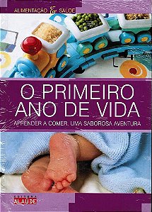 Livro Primeiro Ano de Vida, O - Alaude