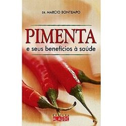 Livro Pimenta e Seus Beneficios a Saude - Bontempo