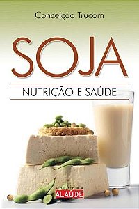 Livro Soja - Nutricao e Saude - Trucom