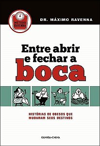 Livro Entre Abrir e Fechar a Boca - Historias de Obesos Que Mudaram Seus Destinos - Revenna
