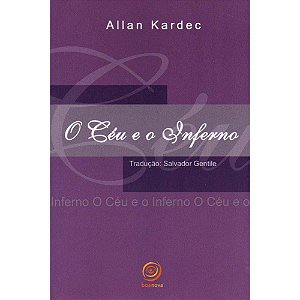 Livro O Céu E O Inferno - Kardec