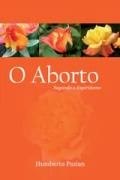 Livro Aborto Segundo o Espiritismo