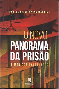 Livro Novo Panorama da Prisao e Medidas Cautelares - Martins - Lemos e Cruz