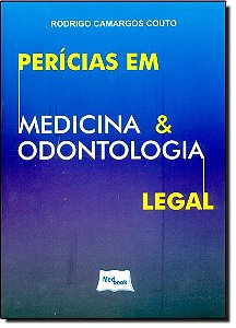 Livro Perícias em Medicina e Odontologia Legal