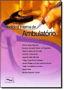 Livro Medicina Interna de Ambulatório - Figueira - Medbook