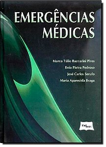 Livro Emergencias Medicas - Pires/pedroso/serufo