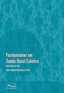 Livro Fundamentos em Saude Bucal Coletiva - Silva/senna
