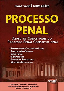 Livro Processo Penal: Aspectos Conceituais do Processo Penal Constitucional - Guimarães - Juruá