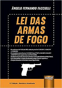 Livro Lei das Armas de Fogo - Facciolli - Juruá