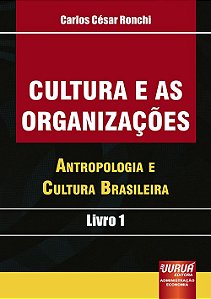 Livro Cultura e as Organizações - Ronchi - Juruá