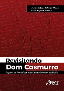 Livro Revisitando Dom Casmurro - Proença - Appris