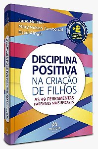 Livro Disciplina Positiva na Criação de Filhos - Nelsen - Manole