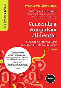 Livro Vencendo a Compulsão Alimentar - Fairburn - Artmed