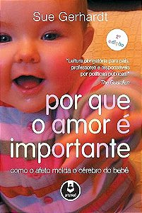 Livro Por que o amor é Importante - Gerhardt - Artmed