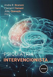 Livro Psiquiatria Intervencionista - Brunoni - Artmed