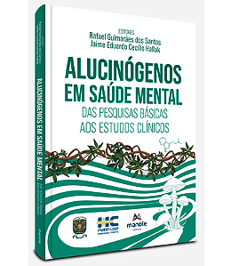 Livro Alucinógenos em Saúde Mental - Das pesquisas básicas aos estudos clínicos - Santos