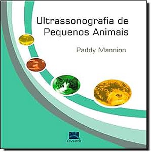 Livro Ultrassonografia de Pequenos Animais *** Maninion