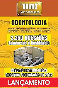 Livro Quimo Odontologia 2024: Teoria e Dicas 2250 Questões Comentadas