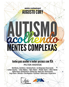 Livro Autismo Acolhendo Mentes Complexas Augusto Cury