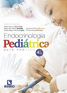 Livro Endocrinologia Pediátrica: Guia Prático  Guimarães