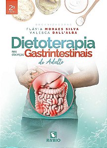 Livro Dietoterapia nas Doenças Gastrointestinais do Adulto Moraes Silva