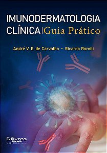 Livro Imunodermatologia Clínica: Guia Prático