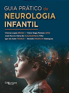 Livro Guia Prático de Neurologia Infantil Braga