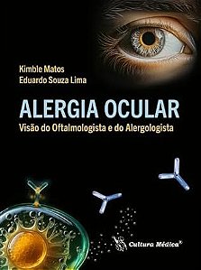 Livro Alergia Ocular, Visão do Oftalmologista e do Alergologista