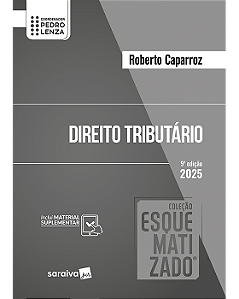 Livro Direito Tributário: Coleção Esquematizado  Caparroz