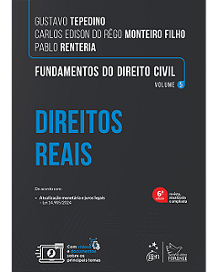 Livro Fundamentos do Direito Civil Direitos Reais Vol. 5  Tepedino
