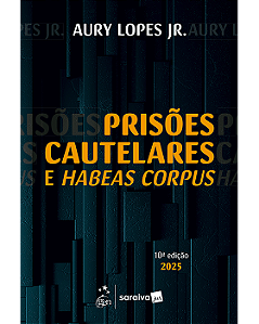 Livro Prisões Cautelares e Habeas Corpus Lopes Jr.