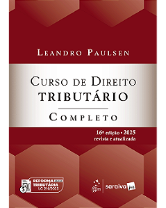 Livro Curso de Direito Tributário Completo Paulsen