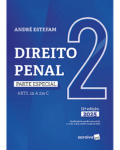 Livro Direito Penal Parte Especial : Arts. 121 a 234 C Vol.2 Estefam