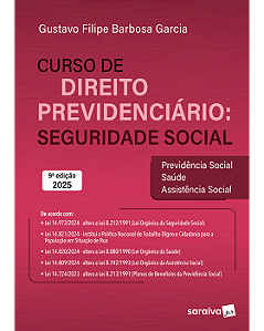 Livro Curso de Direito Previdenciário: Seguridade Social Garcia