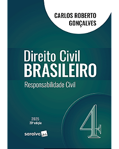 Livro Direito Civil Brasileiro Responsabilidade Civil  Vol.4 Gonçalves